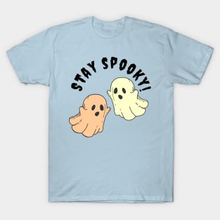 Halloween Ghosts Stay Spooky! T-Shirt